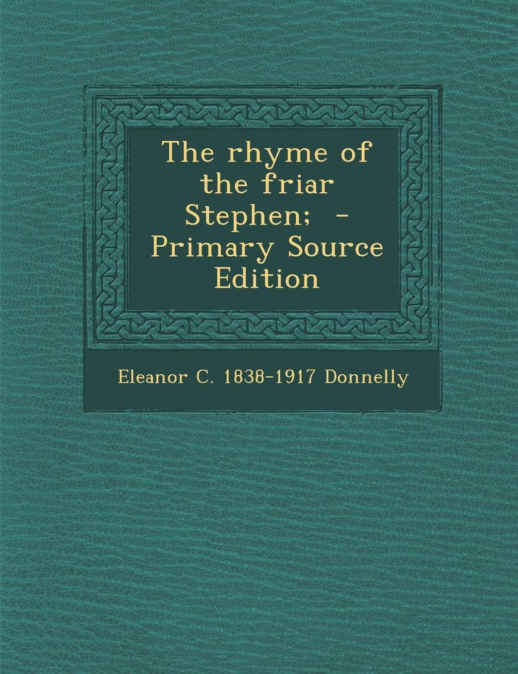 Rhyme of the Friar Stephen; Politics & History