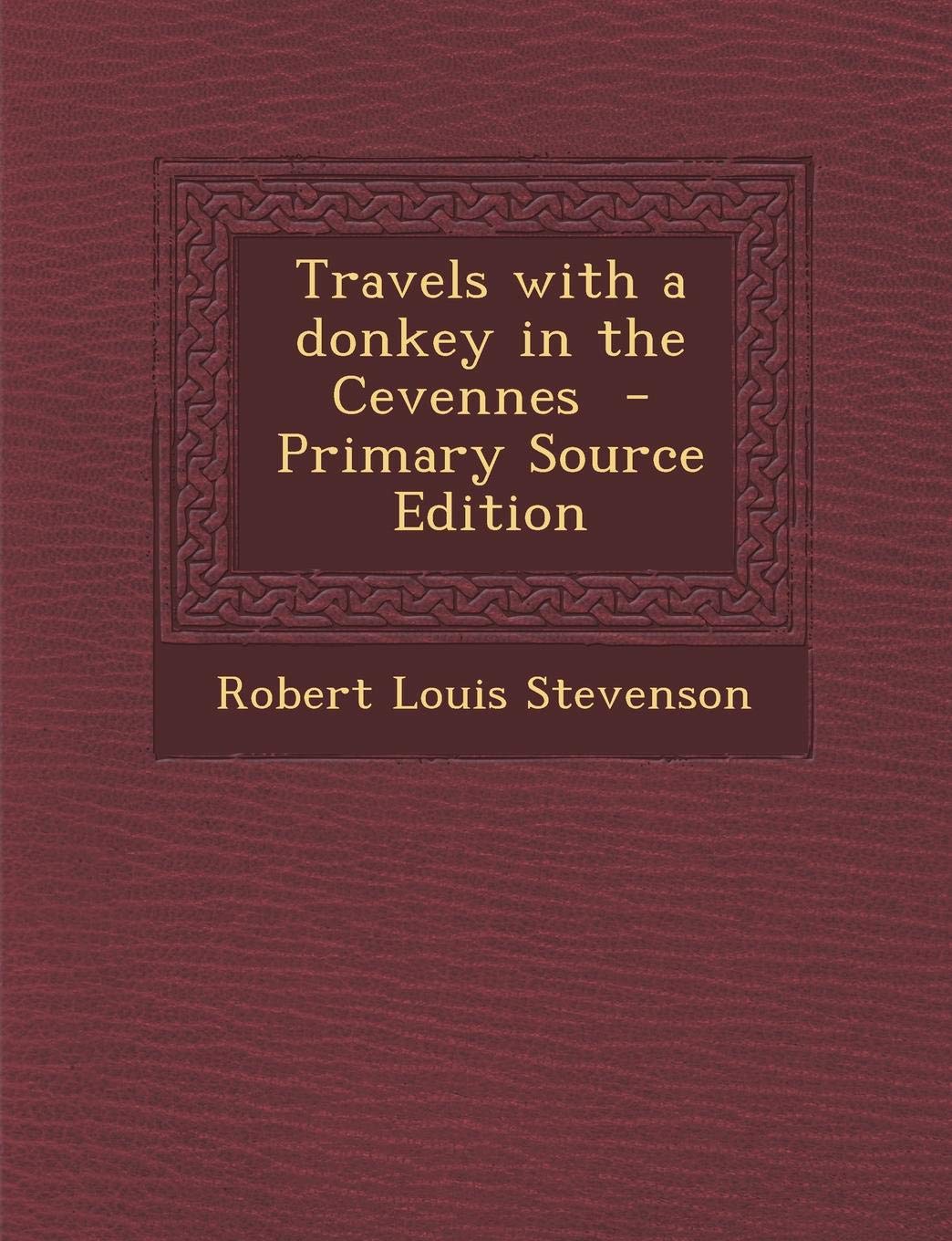 Travels with a Donkey in the Cevennes Politics & History