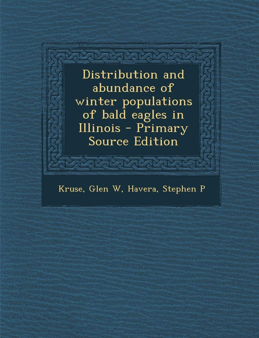Distribution and Abundance of Winter Populations of Bald Eagles in Illinois Politics & History