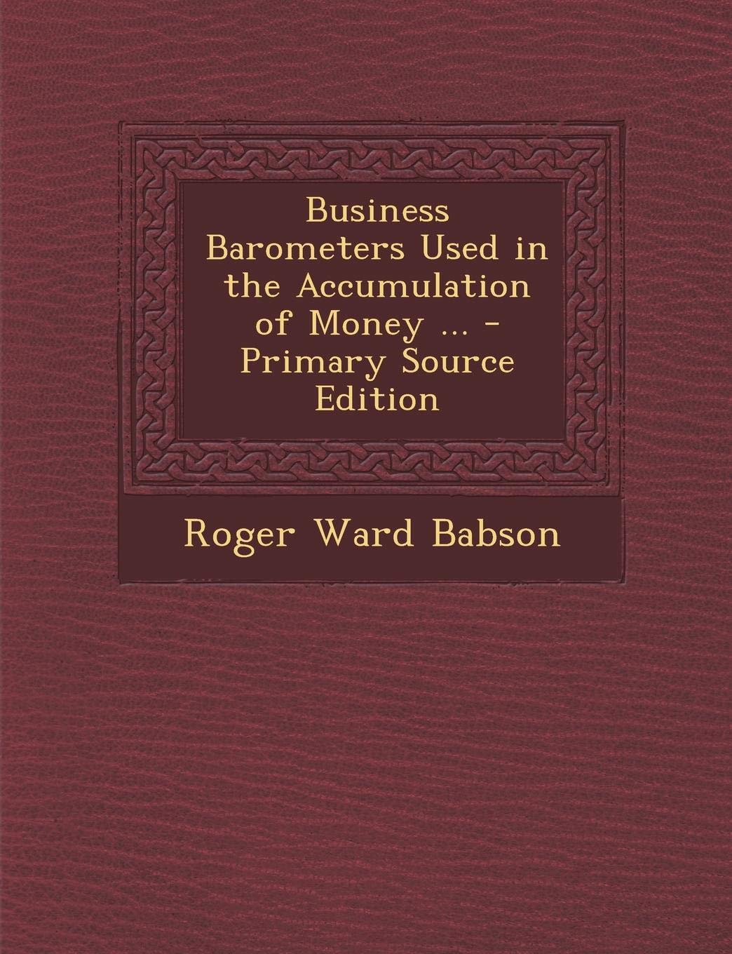 Business Barometers Used in the Accumulation of Money ... Business, Finance & Career