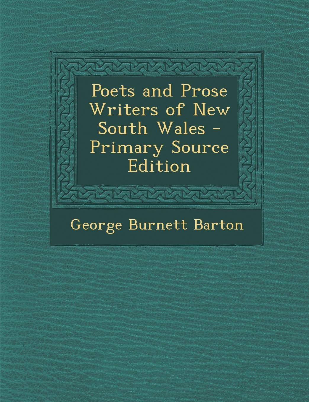 Poets and Prose Writers of New South Wales Politics & History