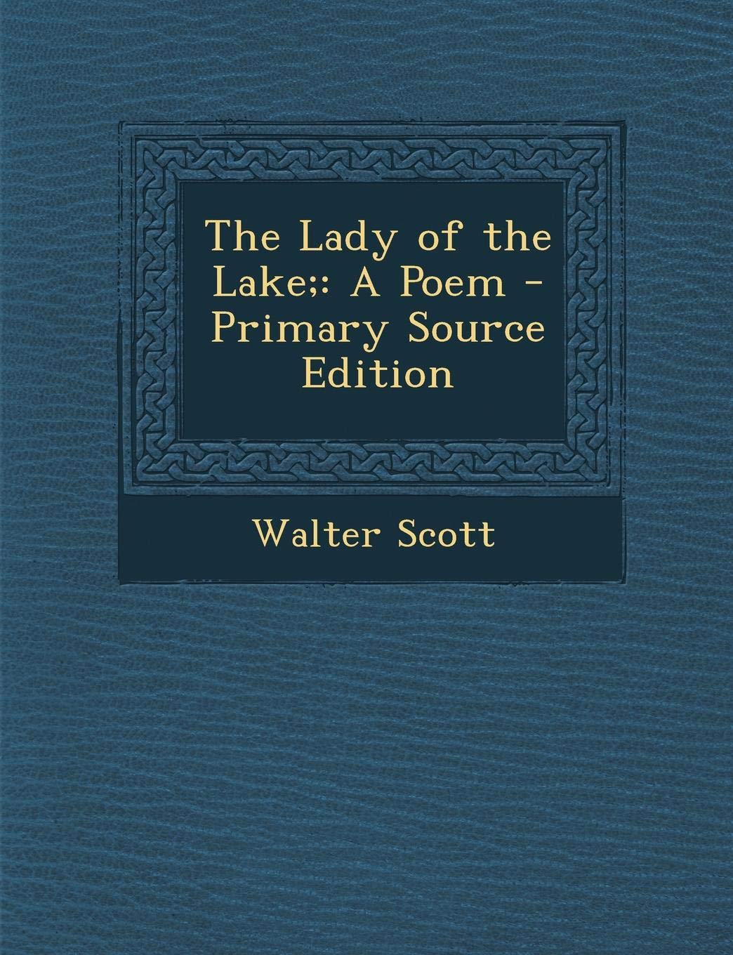 Lady of the Lake; A Poem Contemporary literature
