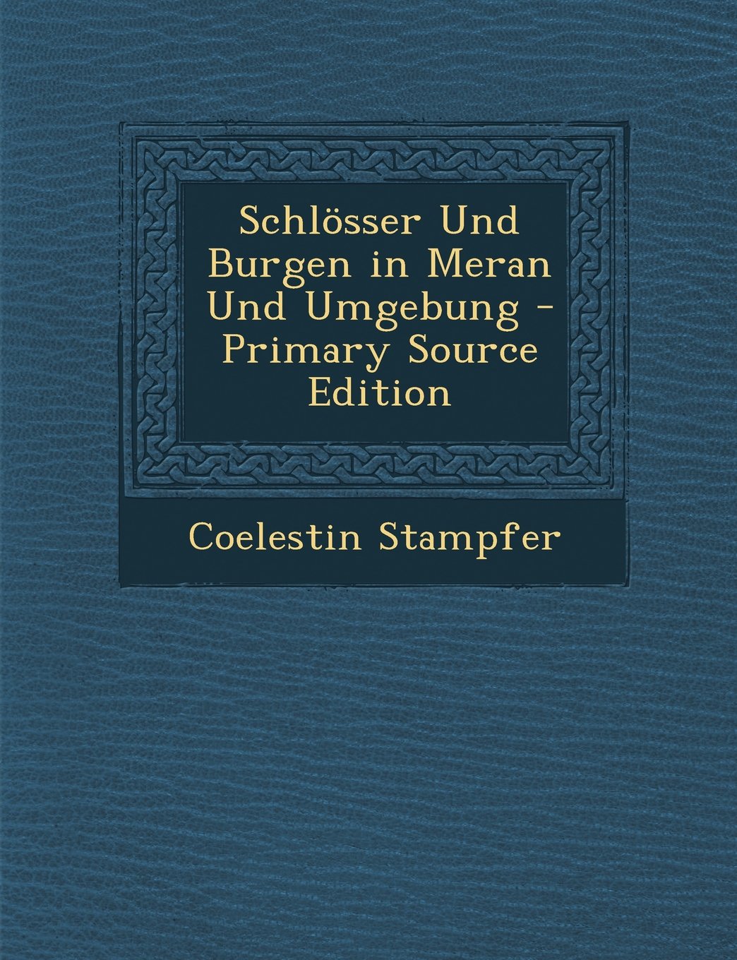 Schlosser Und Burgen in Meran Und Umgebung Travel