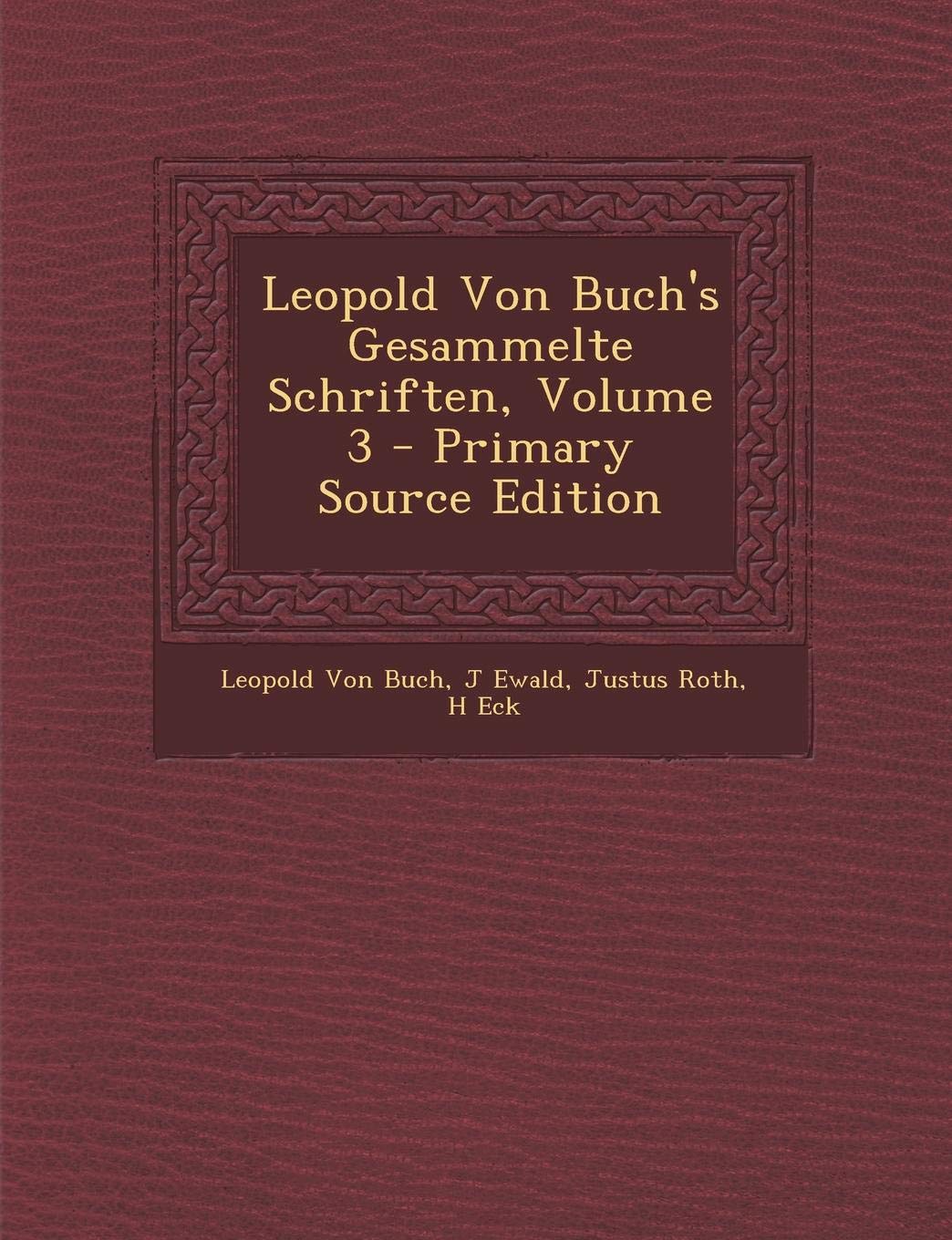 Leopold Von Buch's Gesammelte Schriften, Volume 3 Children's books