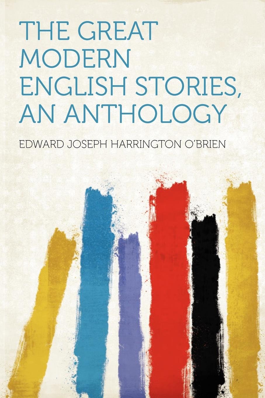 The Great Modern English Stories, an Anthology Politics & History