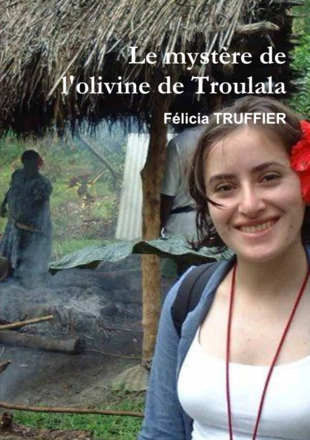 Le mystère de l'olivine de Troulala book