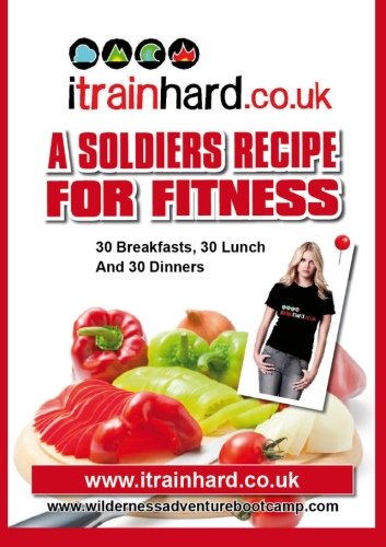 A soldiers recipe for Fitness Leisure, Home & Garden