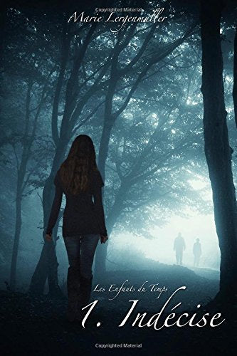 Les Enfants Du Temps - Tome 1 : Indécise Novels & Short Stories