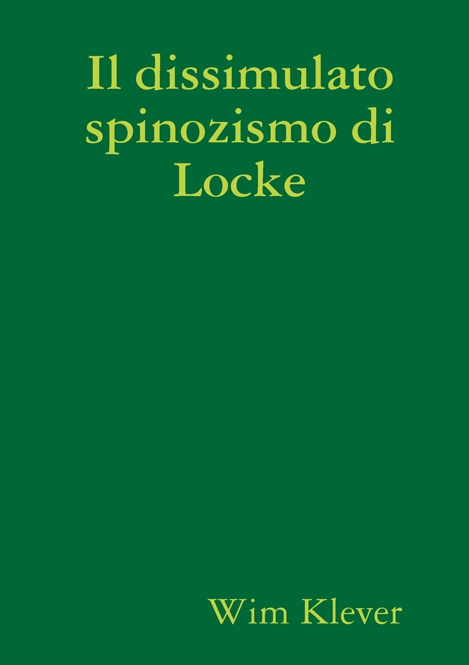 Il dissimulato spinozismo di Locke Philosophy