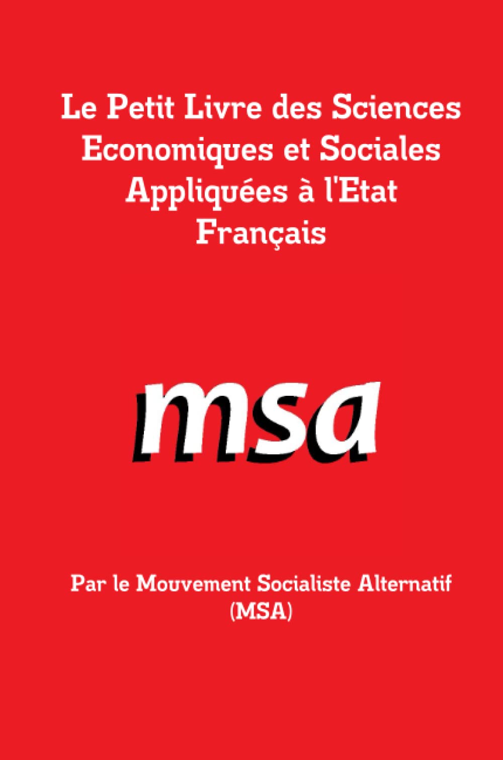 Le Petit Livre des Sciences Economiques et Sociales Appliquées à l'Etat Français book