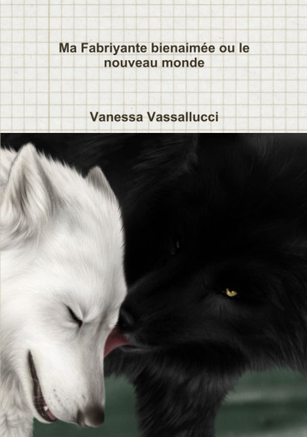 Ma Fabriyante bienaimée ou le nouveau monde book