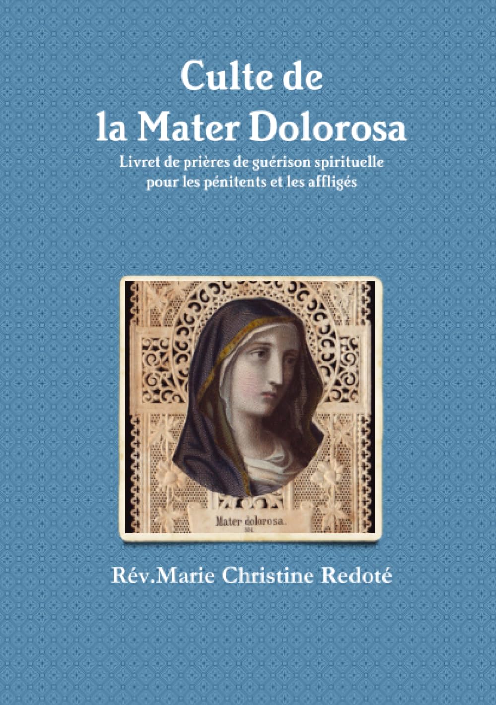 Culte de la Mater Dolorosa book