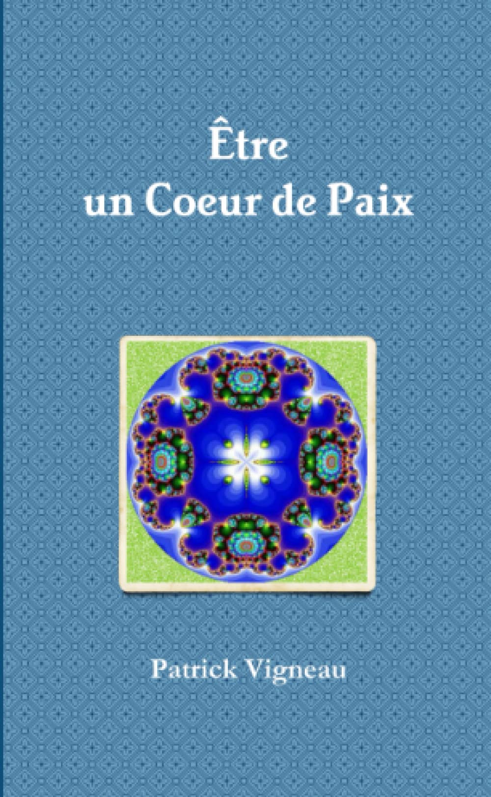 Etre Porteur de Paix book