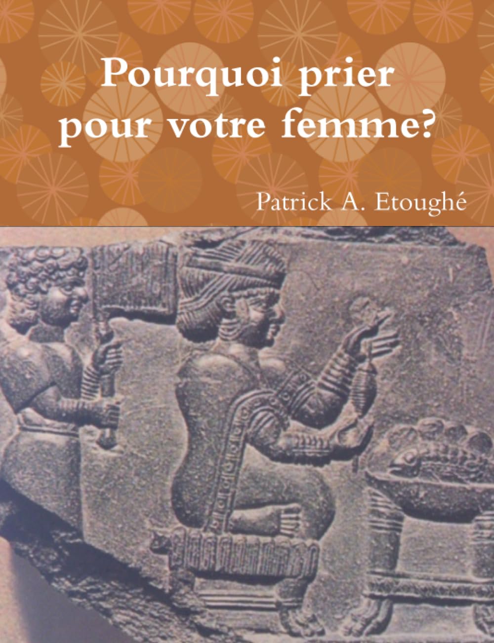 Pourquoi prier pour votre femme ? book