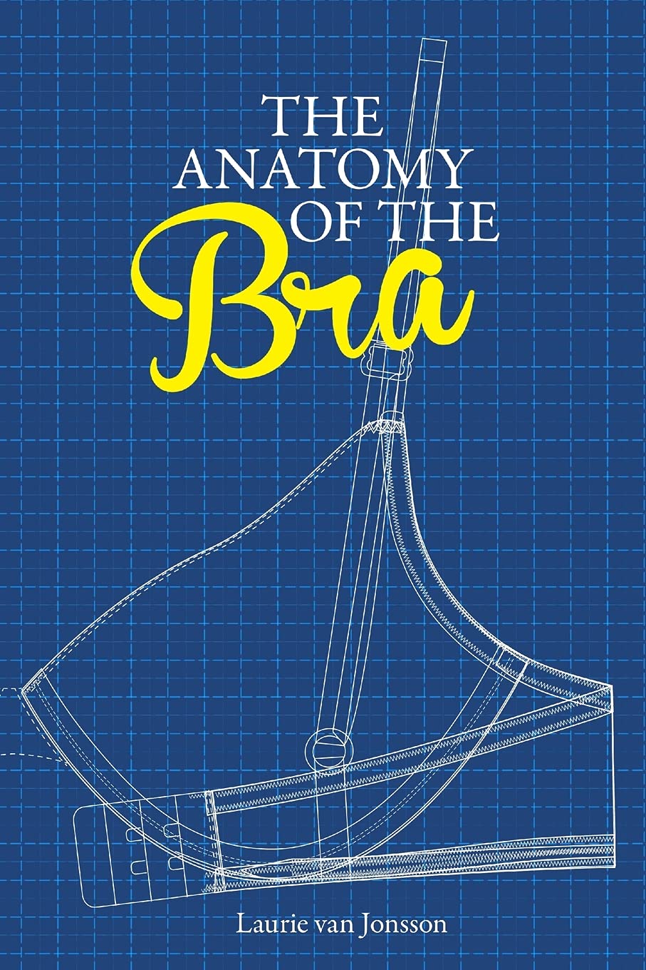 The Anatomy of the Bra Hobbies & Crafts
