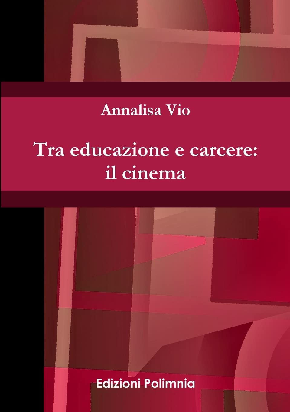 Tra educazione e carcere: il cinema book