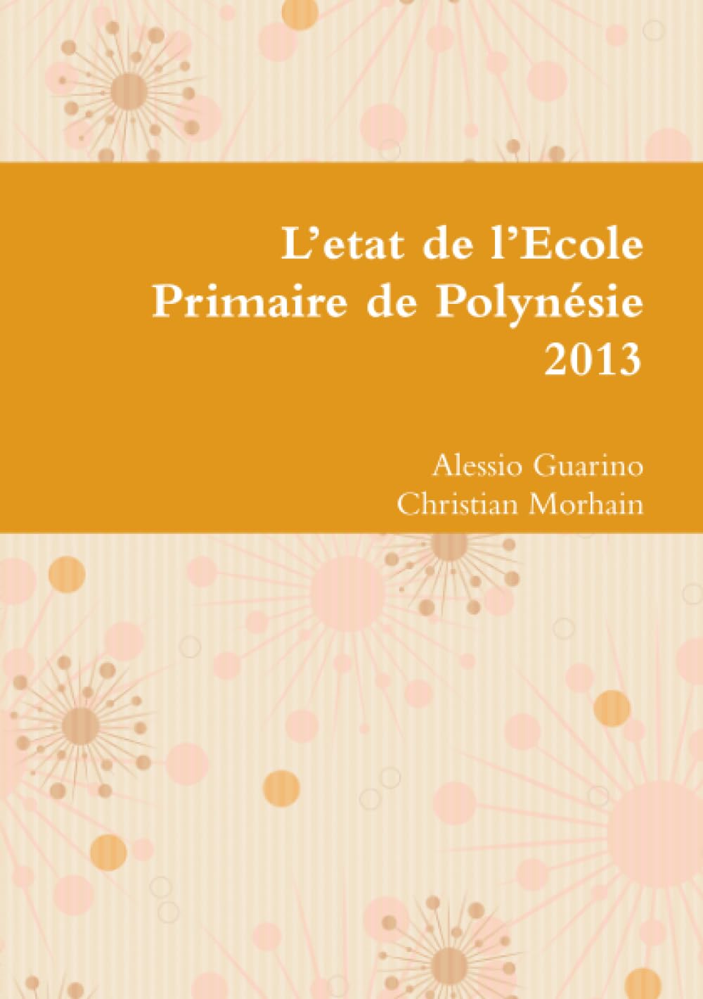 L’etat de l’Ecole Primaire de Polynésie 2013 book
