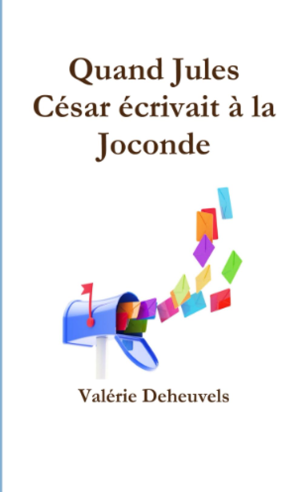 Quand Jules César écrivait à la Joconde book