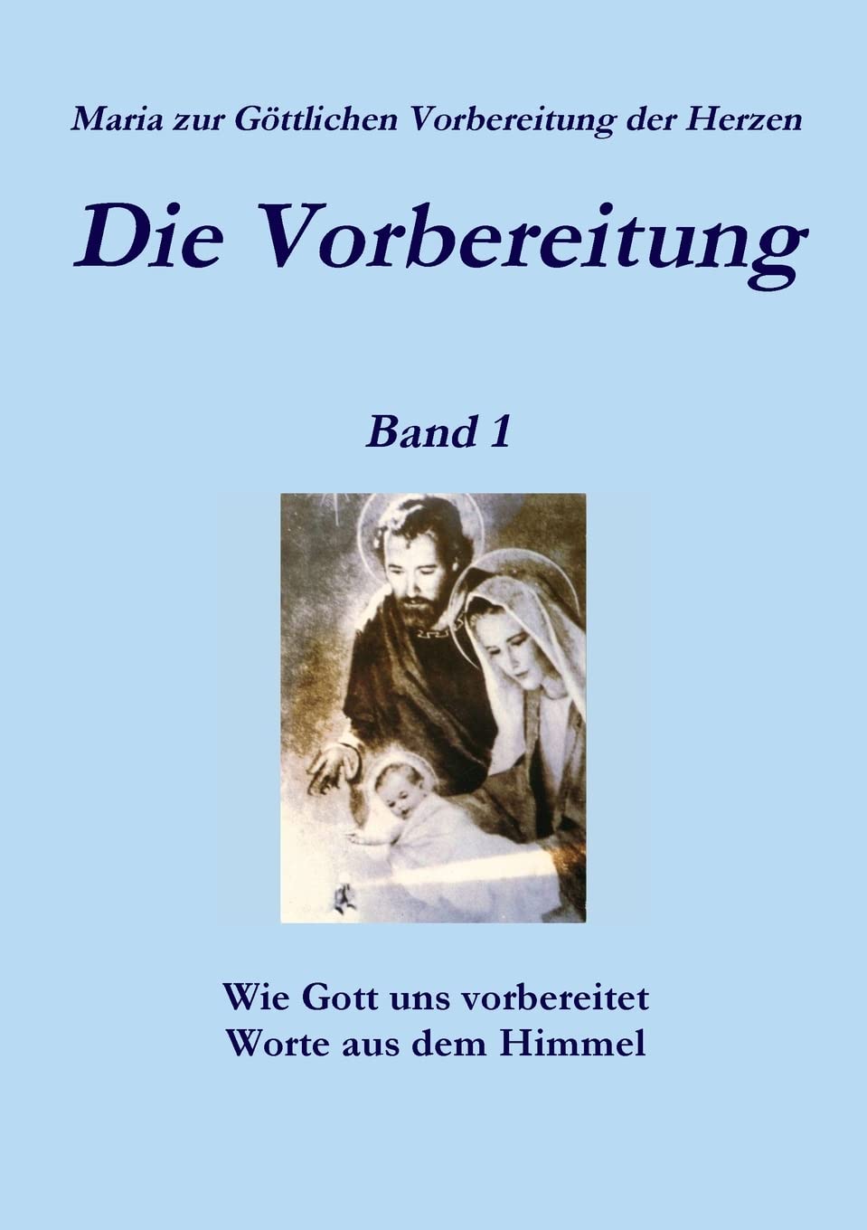 Die Vorbereitung - Band 1 Religion & Esotericism