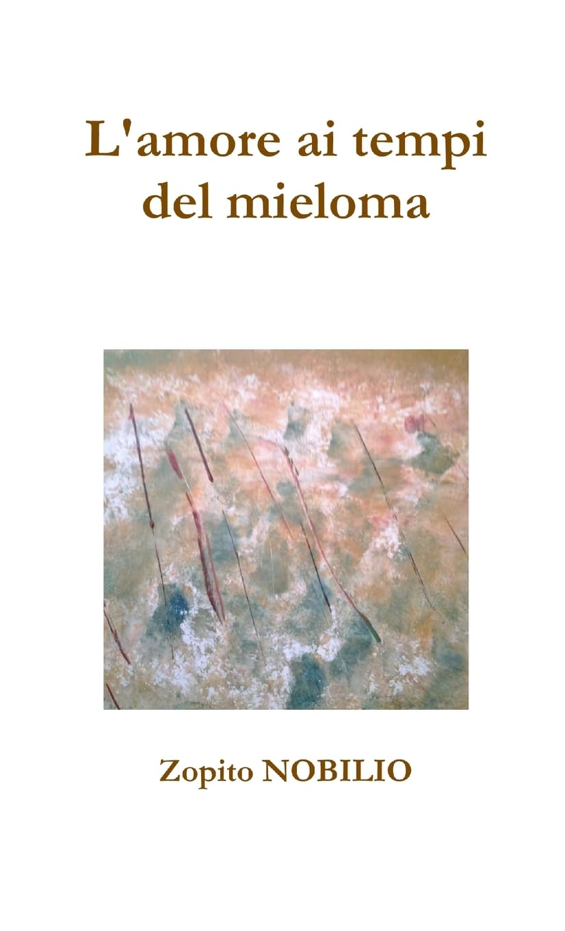 L'amore ai tempi del mieloma Contemporary literature