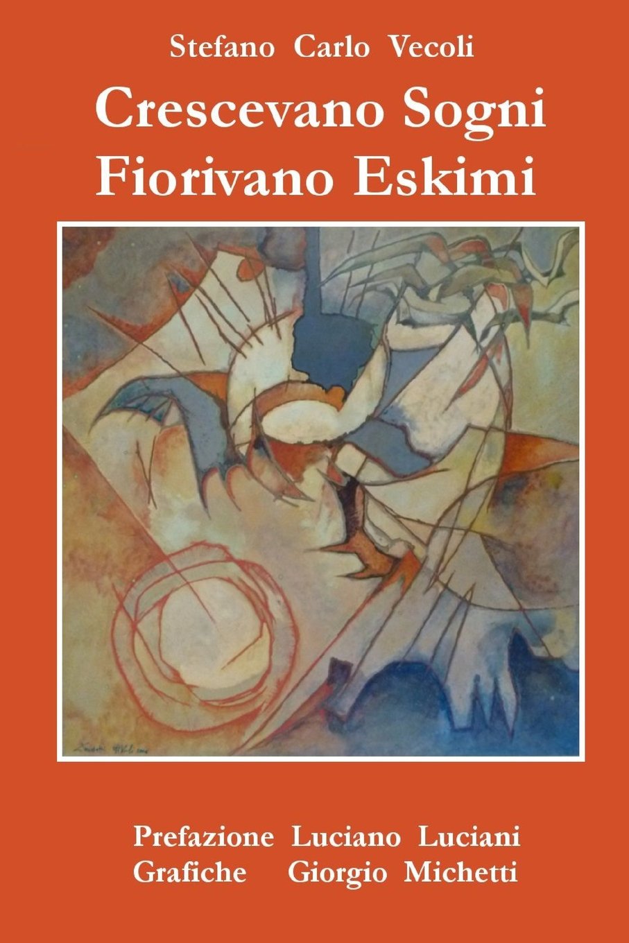 Crescevano Sogni, Fiorivano Eskimi book