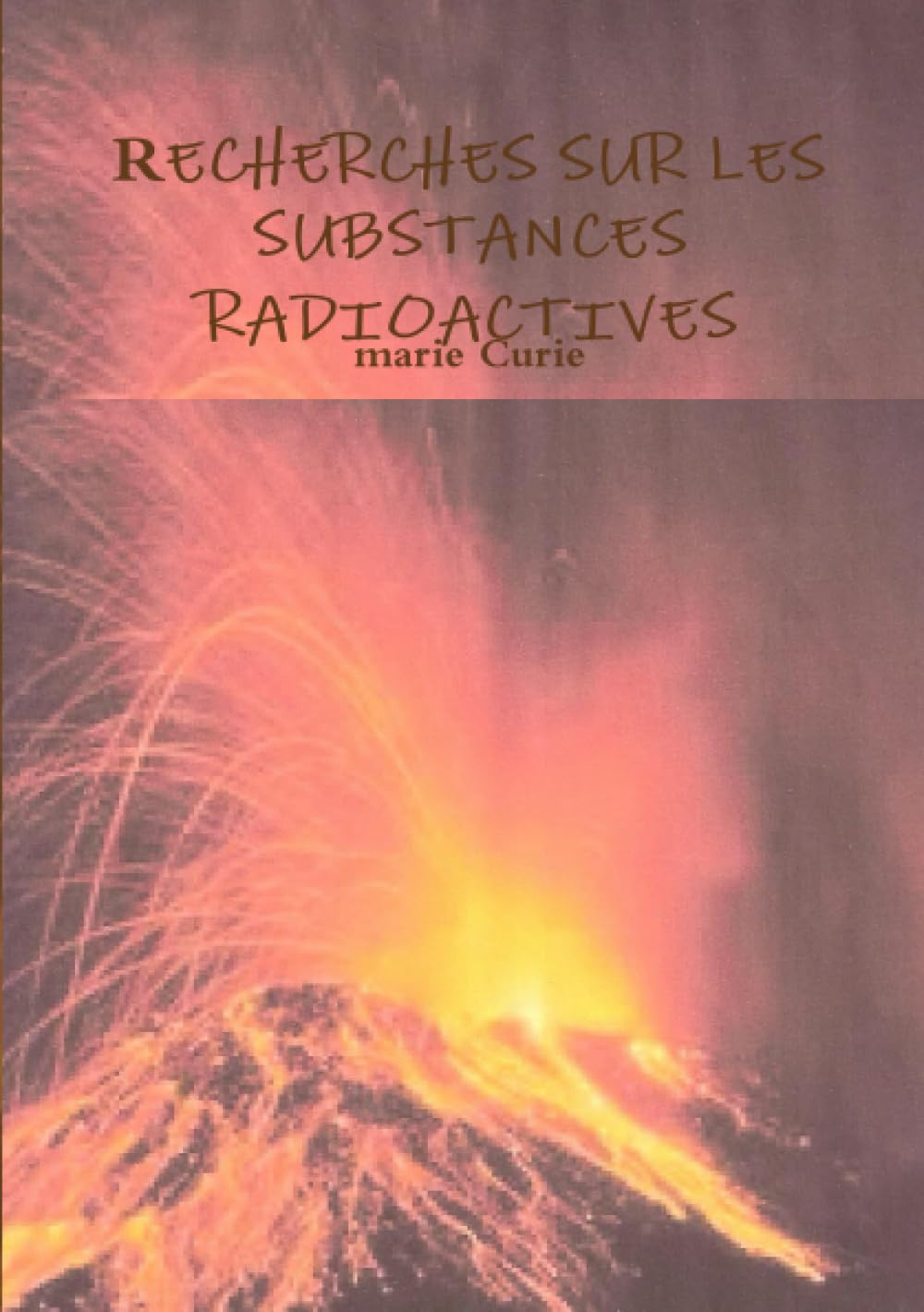 RECHERCHES SUR LES SUBSTANCES RADIOACTIVES book