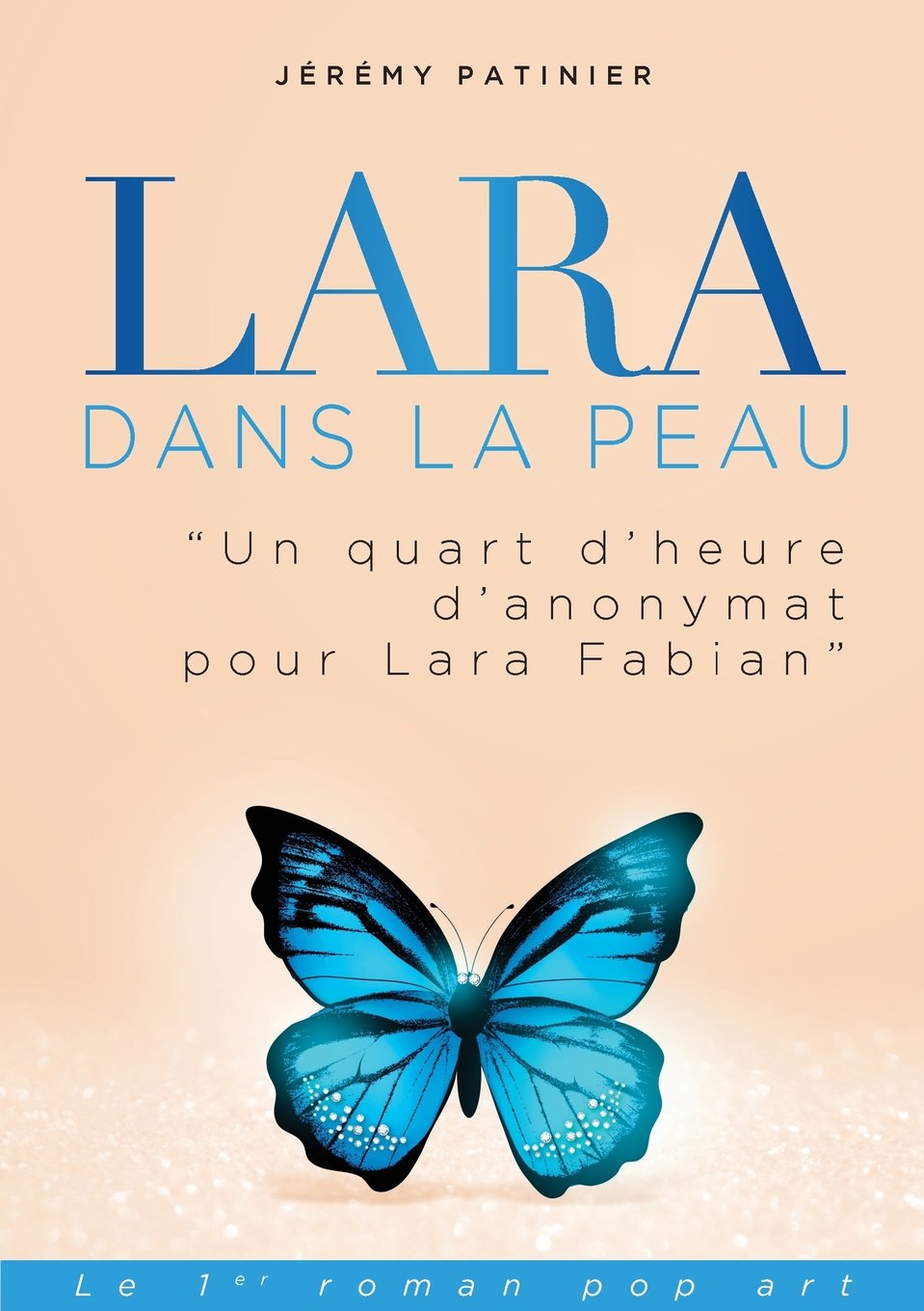 Lara Fabian dans la peau (Un quart d'heure d'anonymat) Contemporary literature