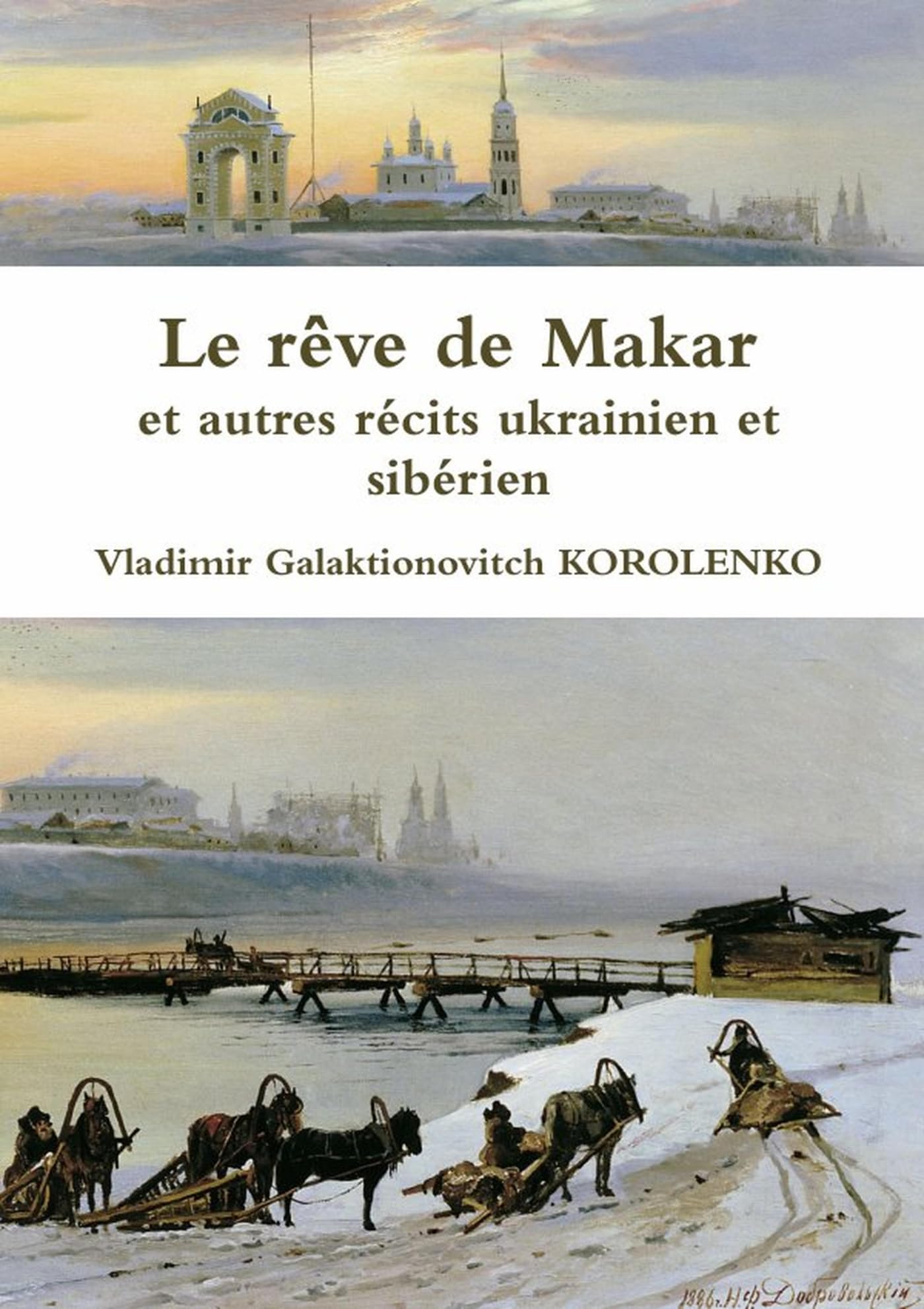 Le rêve de Makar et autres récits ukrainien et sibérien book