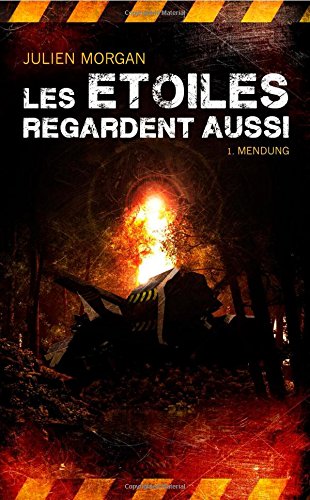 Les Etoiles Regardent Aussi, 1ère partie : Mendung book