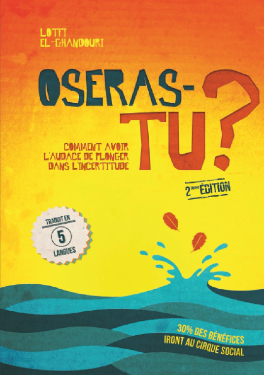 Oseras-tu ? : (2ième édition) book