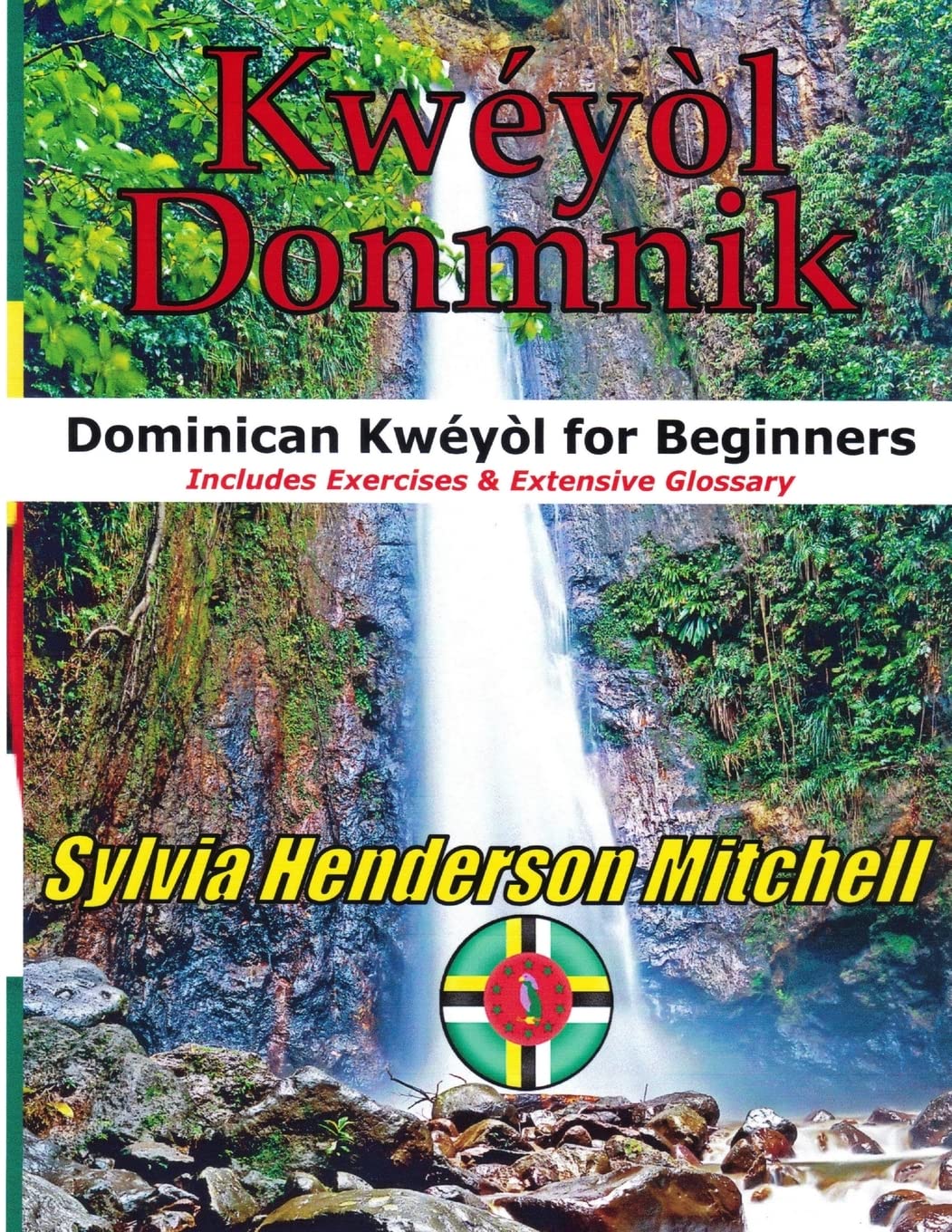 Kwéyòl Donmnik: Dominican Kwéyòl for Beginners Foreign Languages ​​& Dictionaries