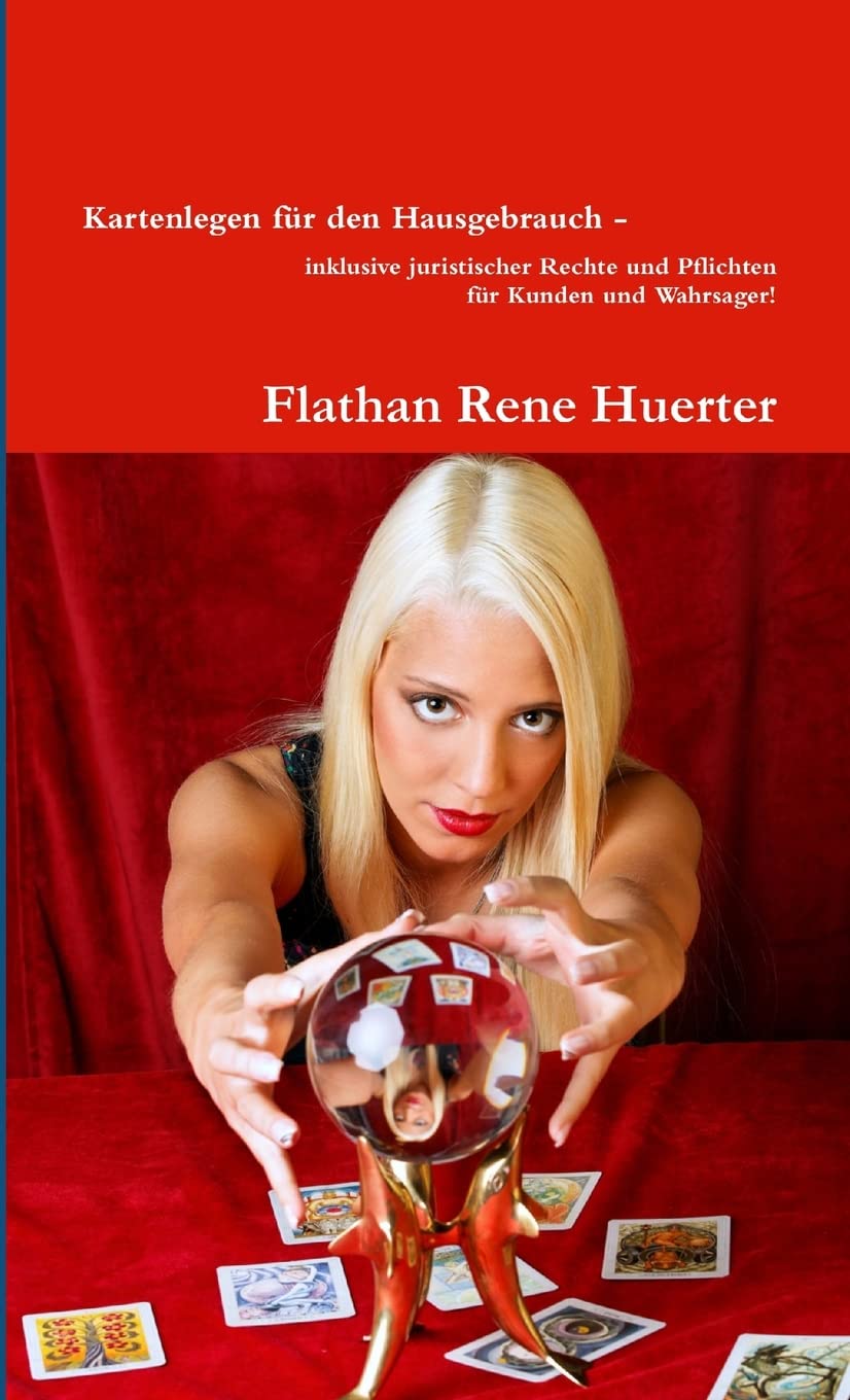 Kartenlegen für den Hausgebrauch - inklusive juristischer Rechte und Pflichten für Kunden und Wahrsager! Hobbies & Crafts