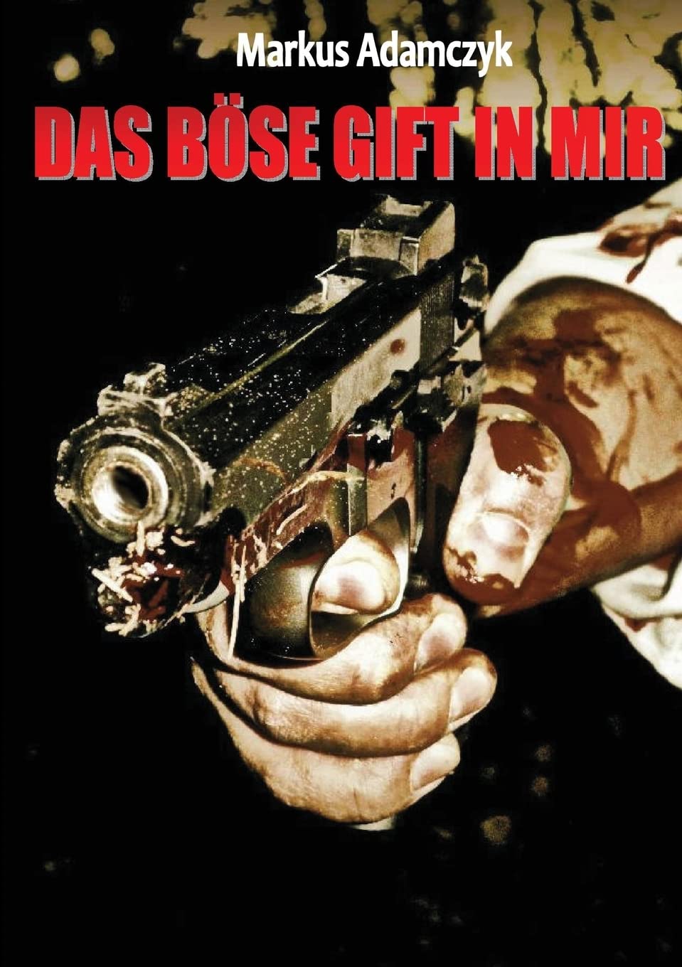 Das böse Gift in mir Contemporary literature Books
