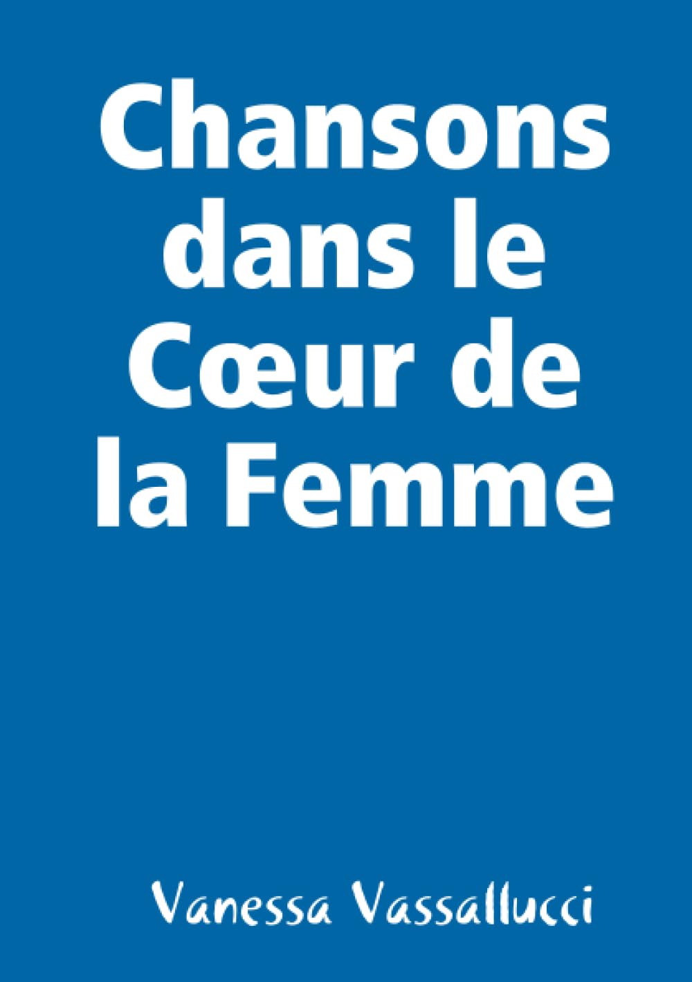 Chansons dans le Coeur de la Femme Film, Art & Culture