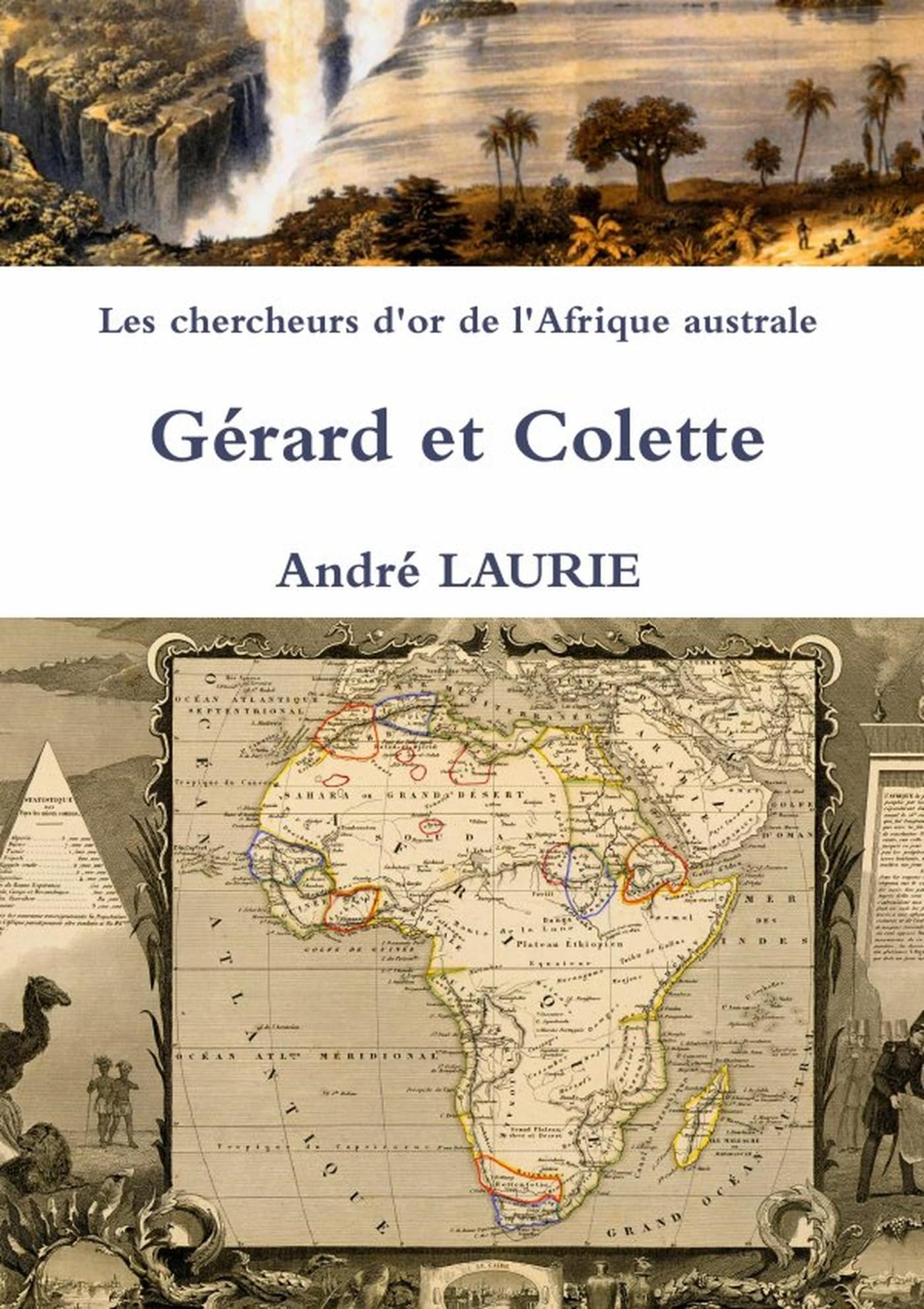 Les chercheurs d'or de l'Afrique australe Gérard et Colette book