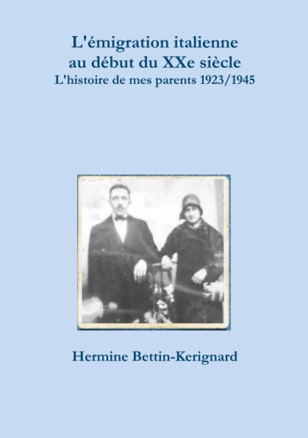L'histoire de mes parents 1923/1945 book