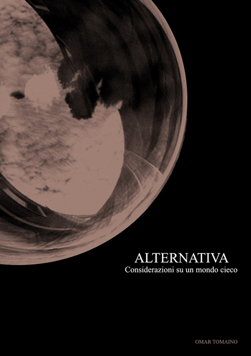 Alternativa - Considerazioni su un mondo cieco Reference Books