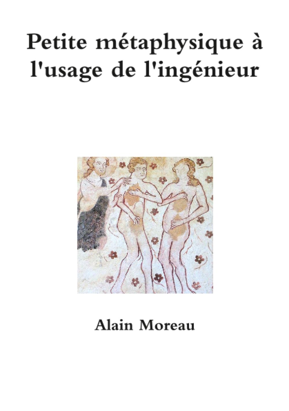 Petite métaphysique à l'usage de l'ingénieur book