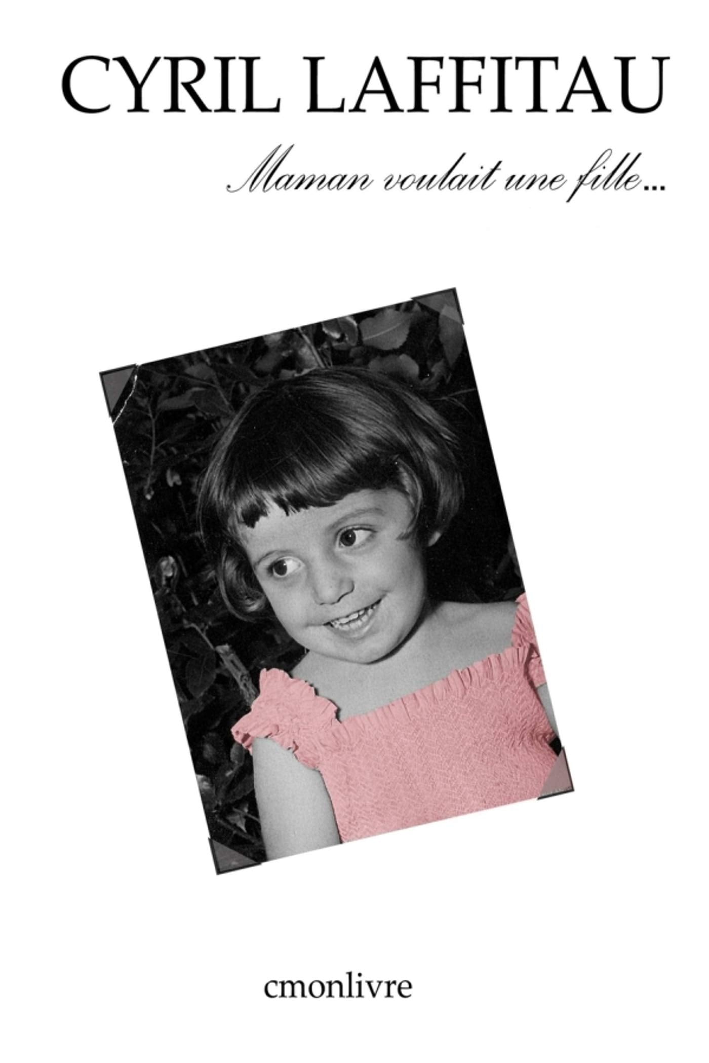 Maman voulait une fille... book