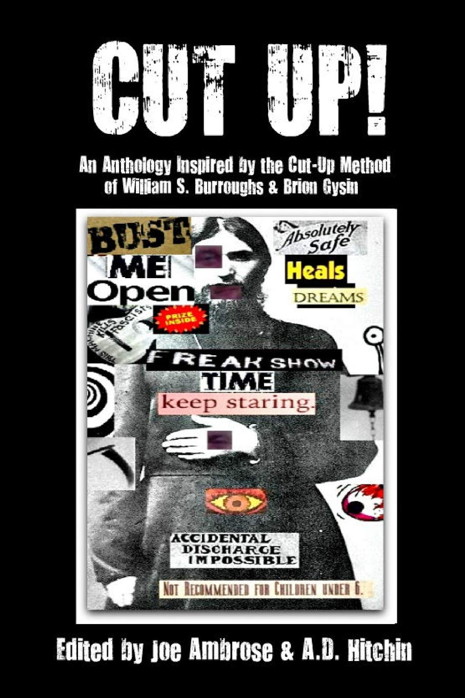 Cut Up! An Anthology Inspired by the Cut-Up Method of William S. Burroughs & Brion Gysin Contemporary literature
