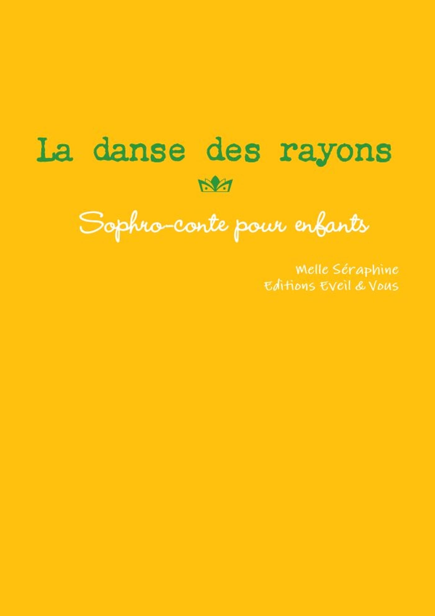 La danse des rayons - conte thérapeutique pour enfants book
