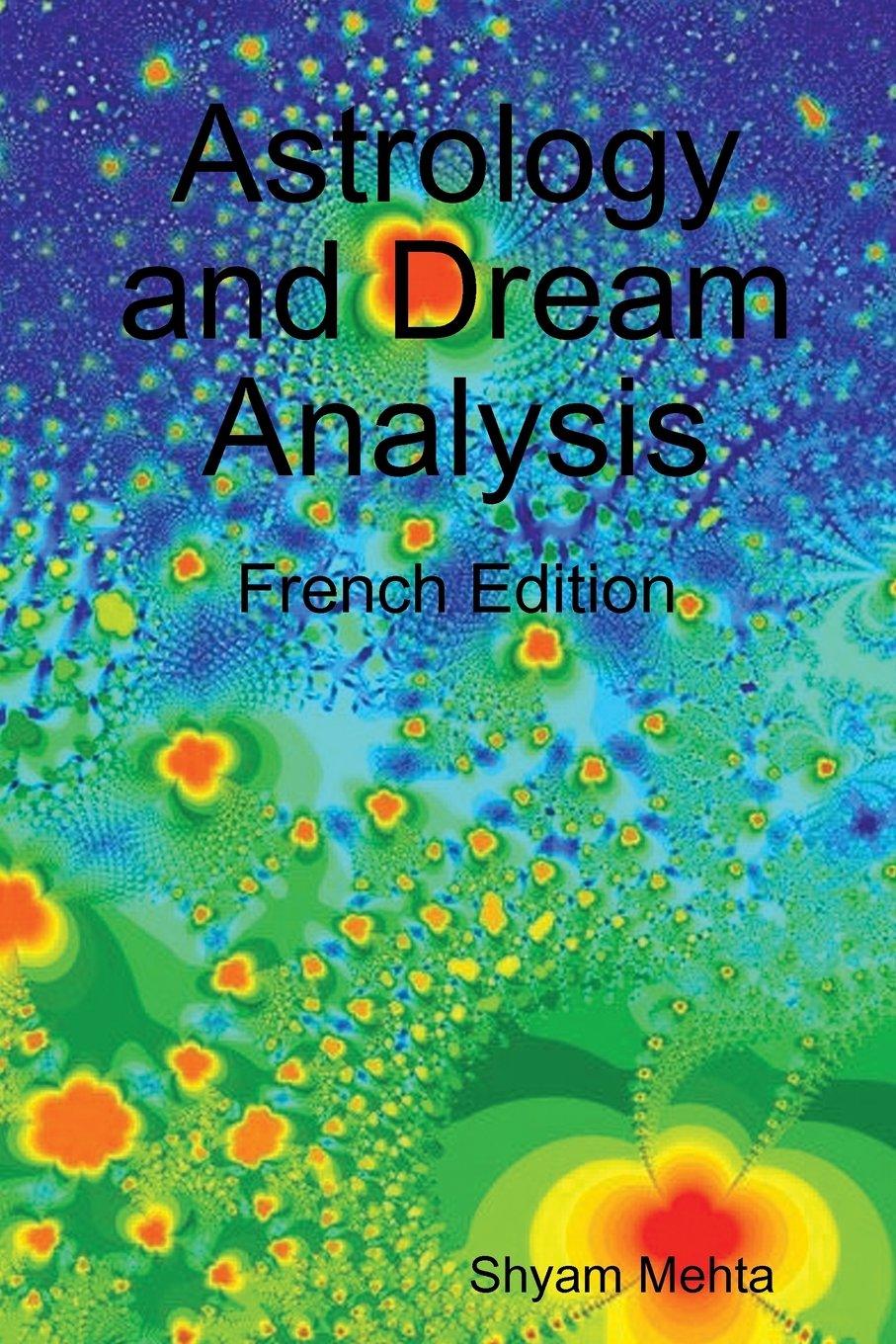 Astrology and Dream Analysis: French Edition book