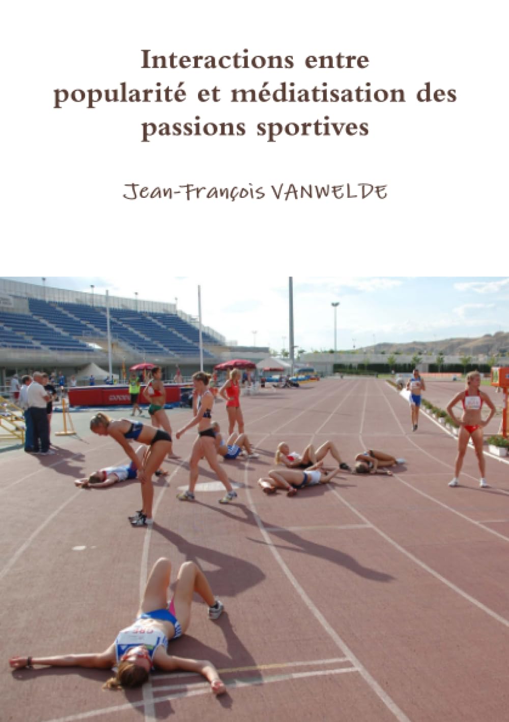 Interactions entre popularité et médiatisation des passions sportives book