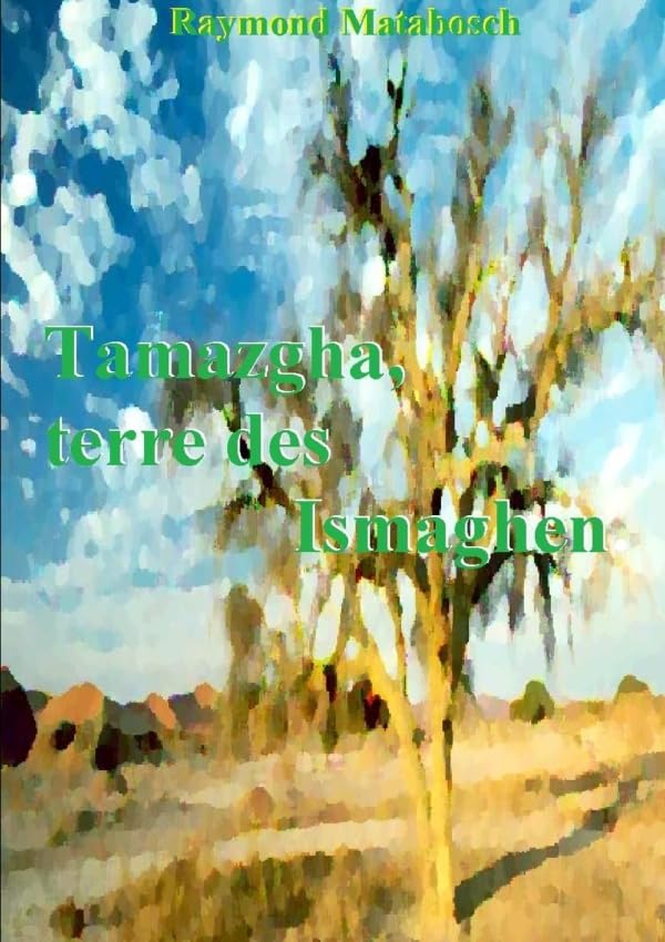 Tamazgha, terre des Ismaghen book