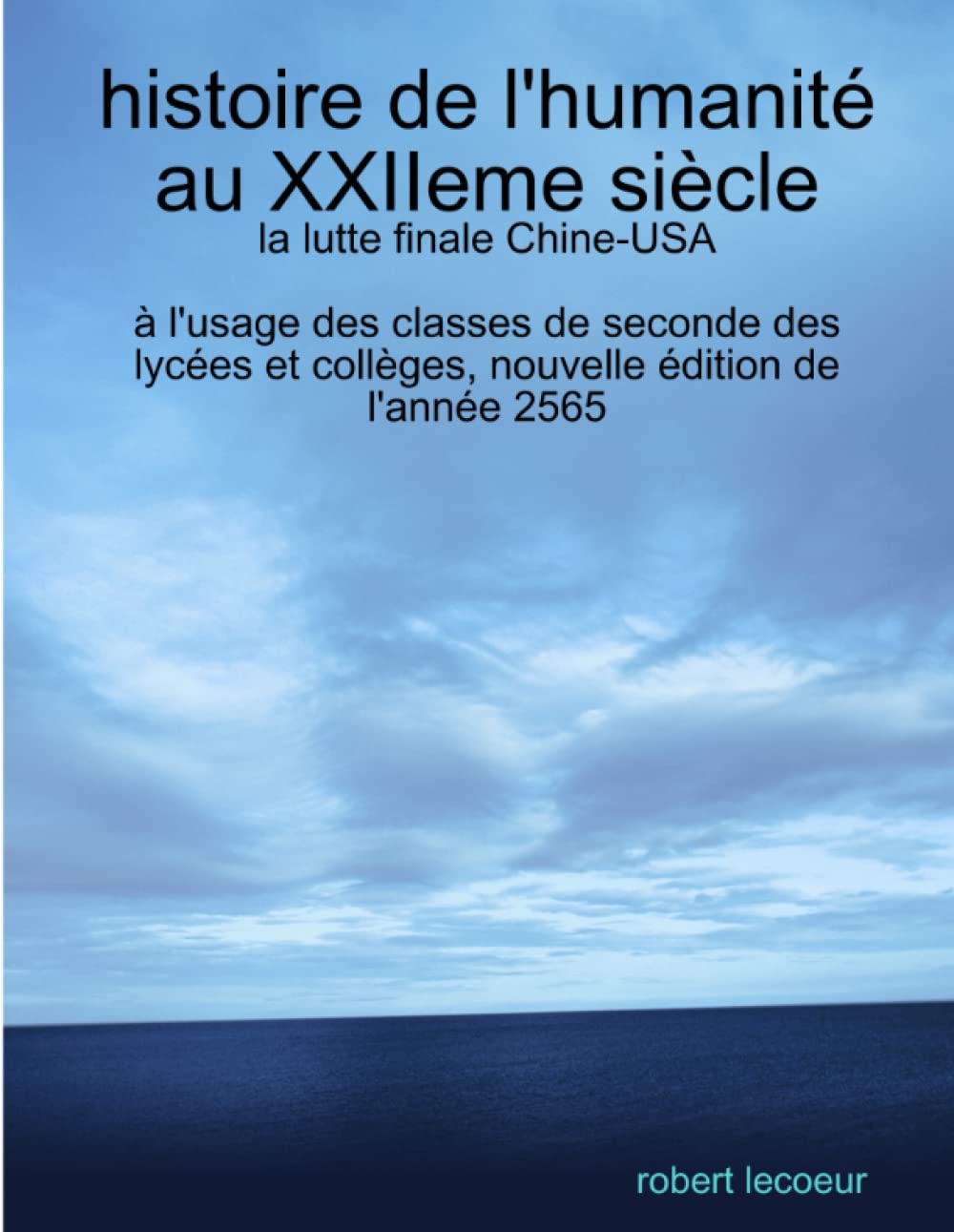 histoire de l'humanité au XXIIeme siècle book