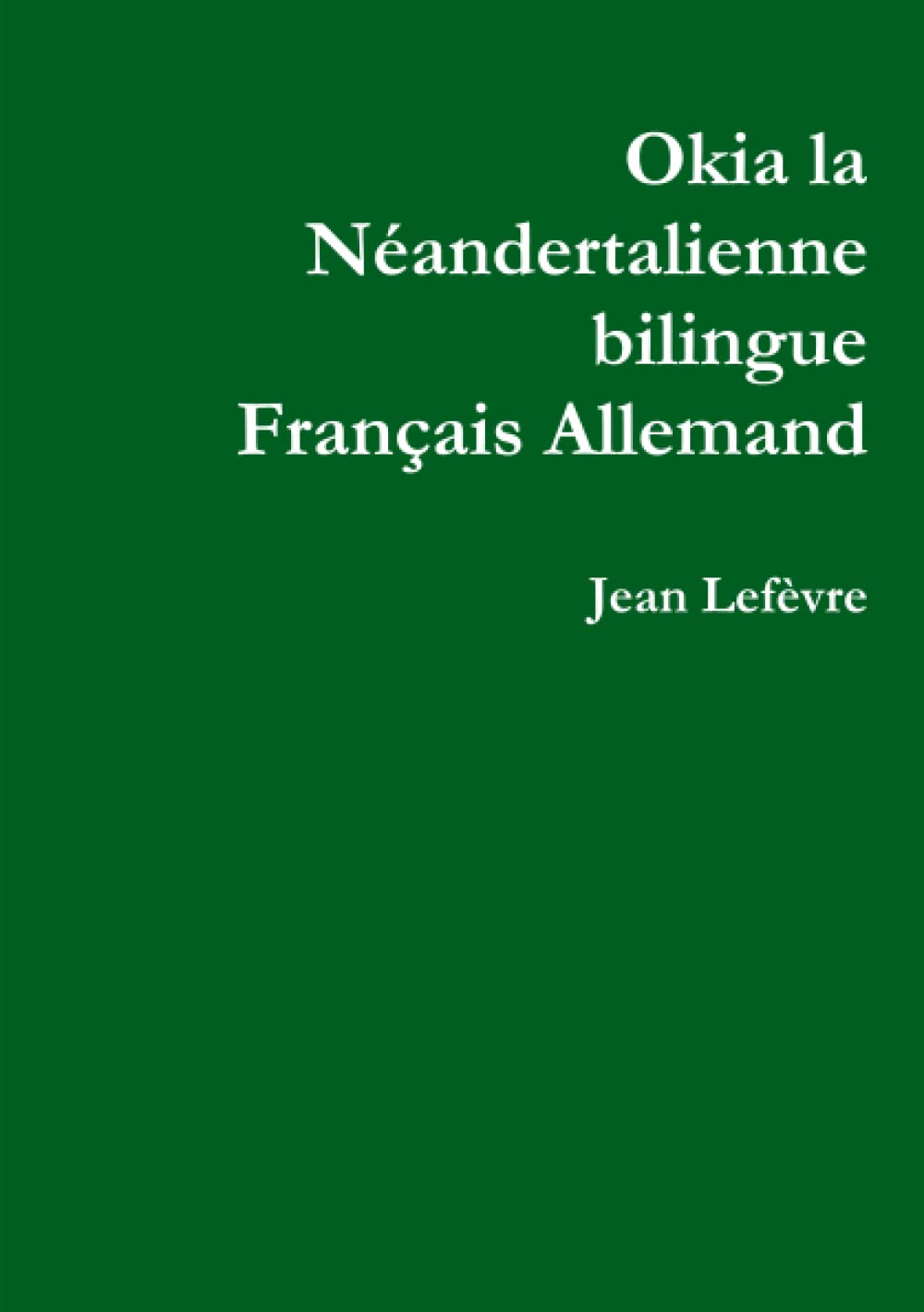 Okia la Néandertalienne Français Allemand book