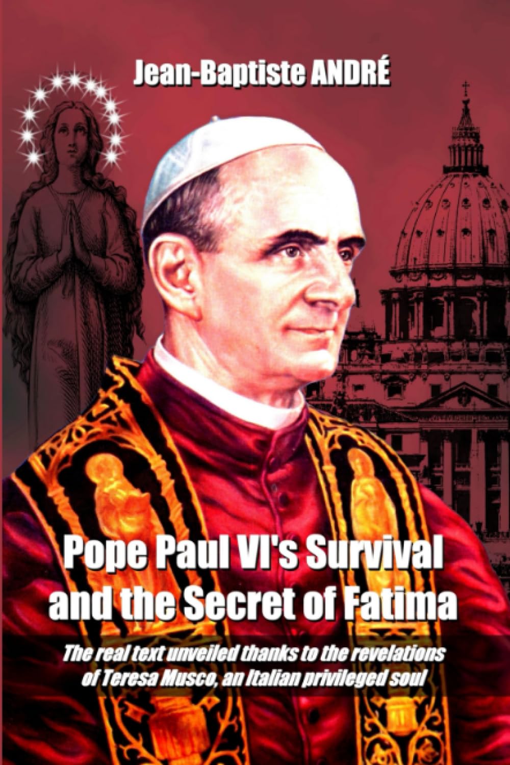 Pope Paul VI's Survival and the Secret of Fatima book