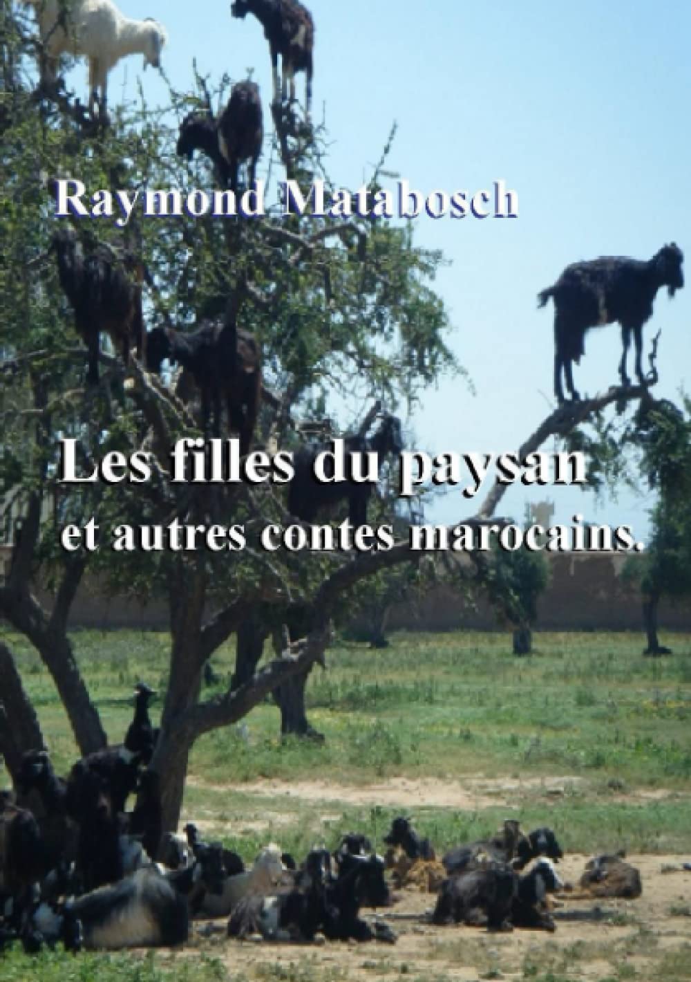 Les filles du paysan et autres contes marocains. book