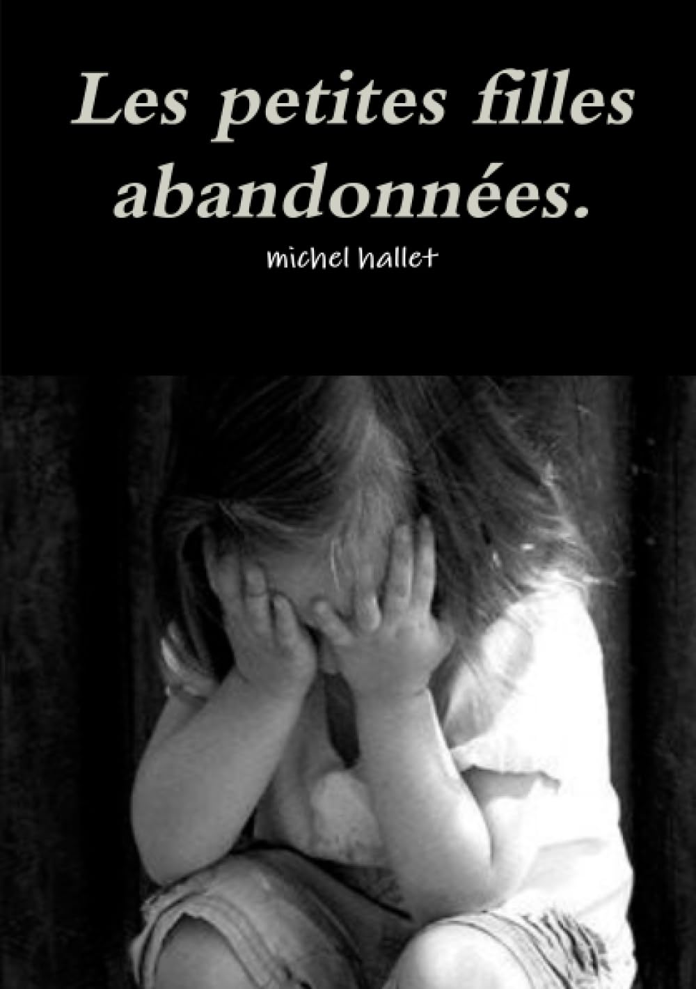 Les petites filles abandonnées (illustré) Contemporary literature