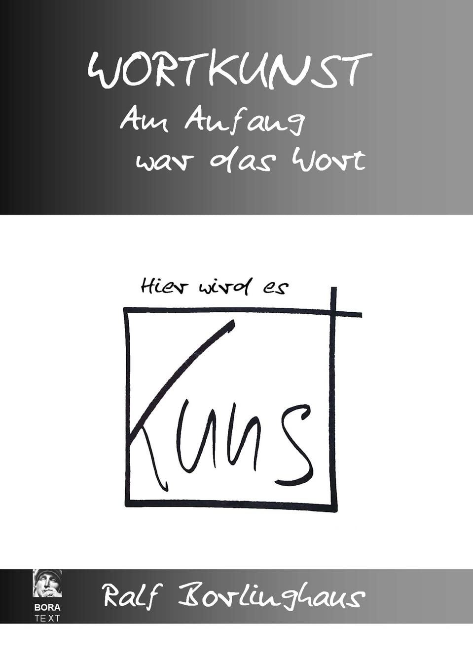 Wortkunst. Im Anfang war das Wort - Hier wird es Kunst Film, Art & Culture